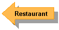 Left Arrow: Restaurant
